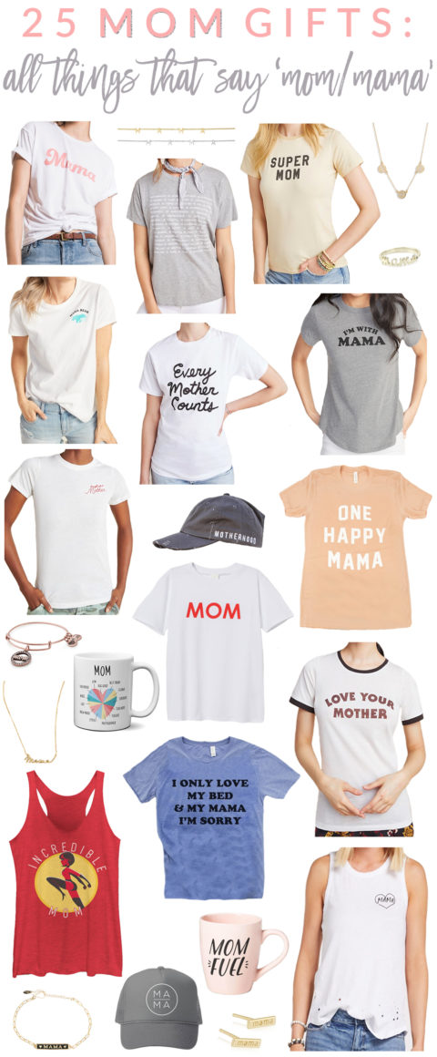 25+ Mom Gifts: All Things That Say Mom/Mama On Them